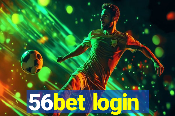 56bet login